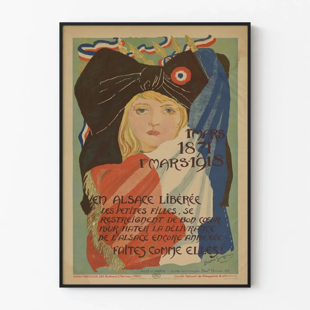 Alasvapauden juliste Alsace vapautettu 1. maaliskuuta 1871 - 1918