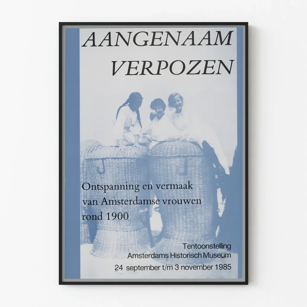Juliste Aangenaam Verpozen - Näyttely amsterdamilaisnaisten rentoutumisesta 1900-luvun alussa