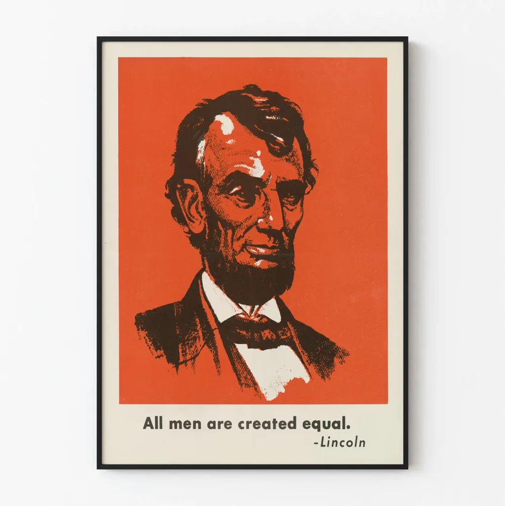 Lincoln koristejuliste - lainaus 'Kaikki ihmiset on luotu tasa-arvoisiksi'