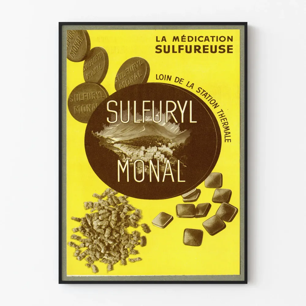 Vintagejuliste Sulfuryl Monal - Rikkipitoista lääkitystä