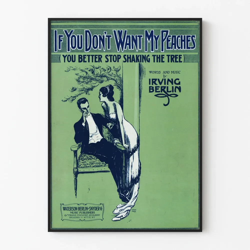 Vintagejuliste If You Don't Want My Peaches teokselta Irving Berlin
